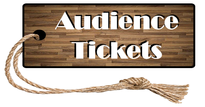 Audience Tickets